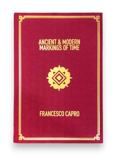 Francesco Capro - Ancient & Modern Markings of Time